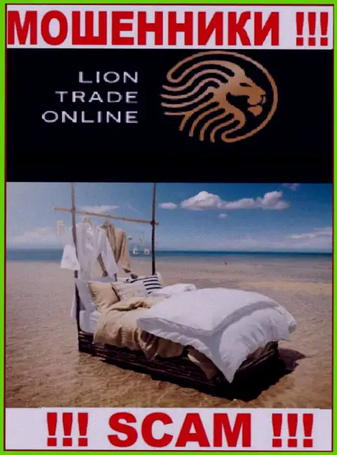 LionTradeOnline Ltd - МОШЕННИКИ, обманывающие доверчивых клиентов, оффшорная юрисдикция у компании ложная