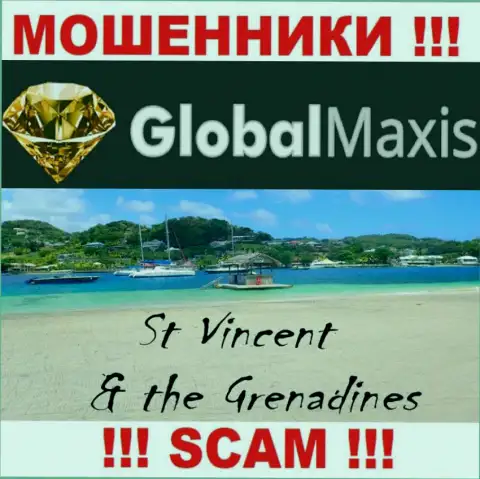Контора GlobalMaxis - это интернет-обманщики, обосновались на территории Сент-Винсент и Гренадины, а это офшорная зона