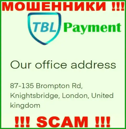Информация о местоположении TBL Payment, которая приведена у них на сайте - неправдивая