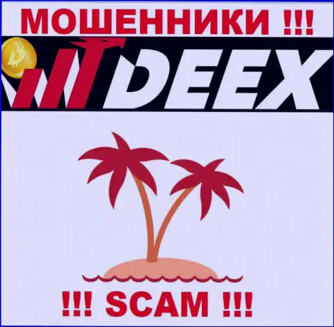 Забрать денежные вложения из конторы DEEX не получится, ведь не найти ни единого слова о юрисдикции компании