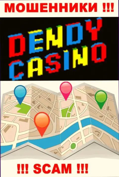 Мошенники Dendy Casino не захотели засвечивать на web-ресурсе где они находятся