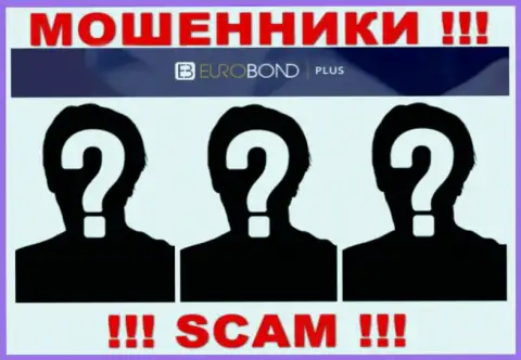 Об руководителях преступно действующей организации EuroBondPlus данных нет нигде