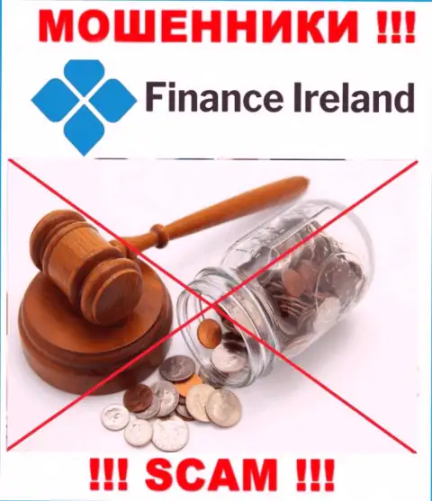 По причине того, что у Finance Ireland нет регулирующего органа, работа указанных интернет мошенников противоправна