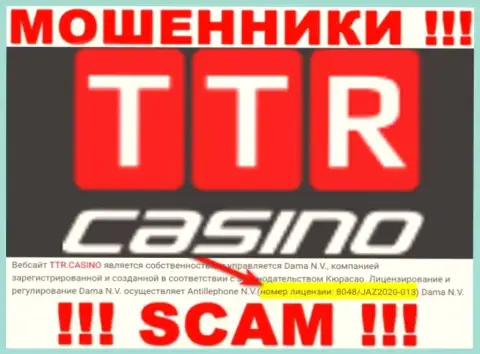 TTR Casino - это очередные МОШЕННИКИ ! Завлекают доверчивых людей в капкан наличием лицензионного документа на веб-сайте
