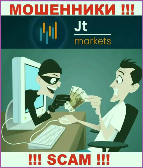 Даже если махинаторы JT Markets наобещали Вам доход, не нужно верить в этот обман