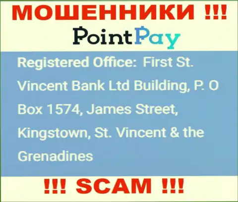 Не сотрудничайте с PointPay - можете лишиться вложенных денежных средств, потому что они расположены в оффшоре: First St. Vincent Bank Ltd Building, P. O Box 1574, James Street, Kingstown, St. Vincent & the Grenadines