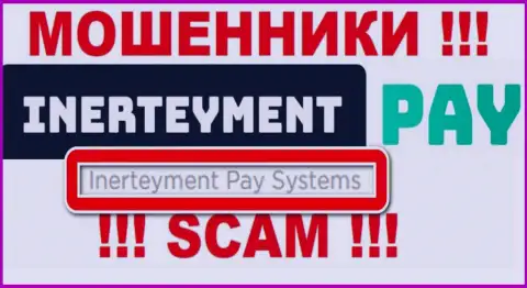 На официальном онлайн-ресурсе InerteymentPay отмечено, что юридическое лицо организации - Inerteyment Pay Systems