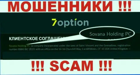 Сведения про юридическое лицо мошенников 7Option - Sovana Holding PC, не сохранит Вас от их грязных рук