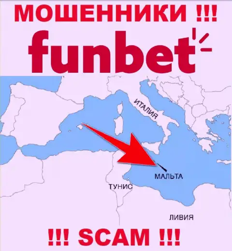Контора ФунБет - это мошенники, находятся на территории Мальта, а это офшор