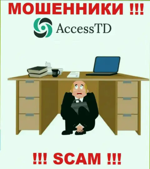 Не работайте с мошенниками Access TD - нет информации о их непосредственном руководстве