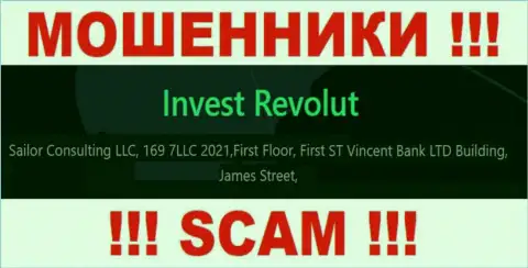 За надувательство доверчивых клиентов разводилам Invest-Revolut Com ничего не будет, т.к. они засели в оффшоре: Фирст Флоор, Фирст Сент-Винсент Банк Лтд Буилдинг, Джеймс-стрит, Кингстаун, ВС0100, Сент-Винсент и Гренадины