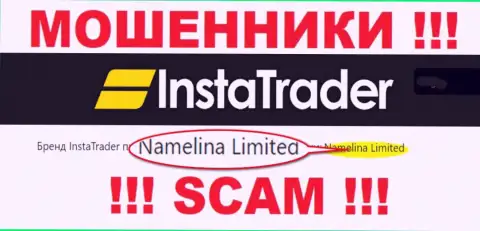 Namelina Limited это владельцы незаконно действующей компании ИнстаТрейдер