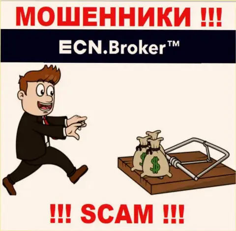 На требования мошенников из брокерской компании ECN Broker оплатить комиссионный сбор для возврата вкладов, отвечайте отрицательно