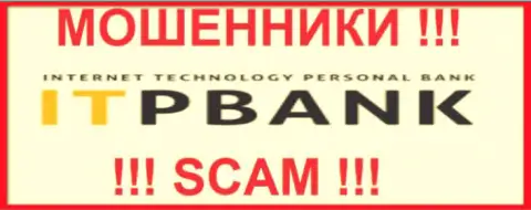 ITPBank Com - это АФЕРИСТЫ !!! СКАМ !